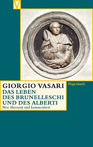Das Leben des Brunelleschi und des Alberti - Giorgio Vasari Taschenbuch