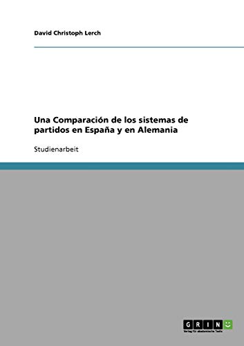 Una Comparación de los sistemas de partidos en España y en Alemania