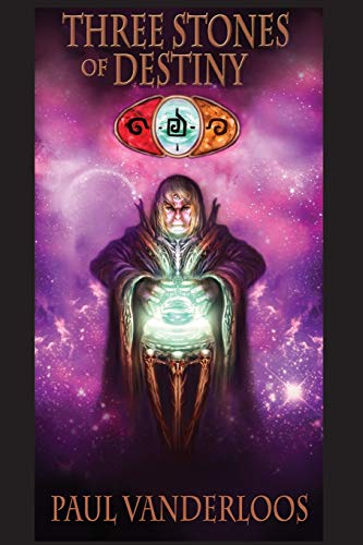 Three Stones of Destiny (Nine Worlds of Mirrortac, Band 2)