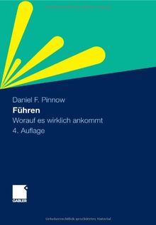 Führen: Worauf es wirklich ankommt