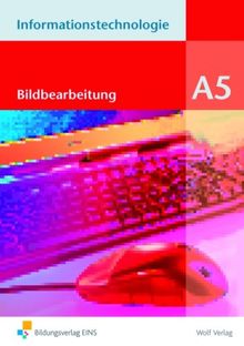 Informationstechnologie Modul A 5