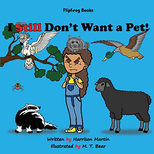 I Still Don't Want a Pet! (I Don't Want a Pet!, Band 2)