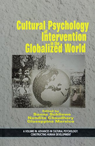 Cultural Psychology of Intervention in the Globalized World (Advances in Cultural Psychology: Constructing Human Development)