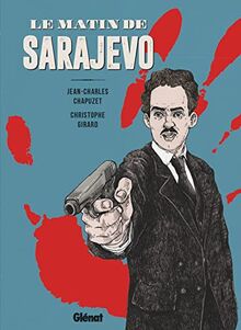 Le Matin de Sarajevo von Glénat BD | Buch | Zustand sehr gut