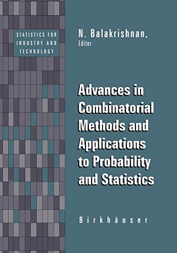 Advances in Combinatorial Methods and Applications to Probability and Statistics (Statistics for Industry and Technology)