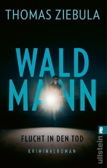 Waldmann: Flucht in den Tod | Wer Tatort schaut, wird Waldmann lieben de Ziebula, Thomas  | Livre | état comme neuf