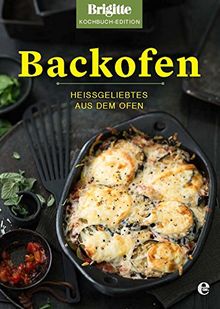 Backofen: Heißgeliebtes aus dem Ofen