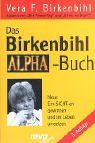 Das Birkenbihl ALPHA-Buch