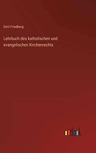 Lehrbuch des katholischen und evangelischen Kirchenrechts