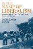 In The Name of Liberalism: Illiberal Social Policy in the United States and Britain