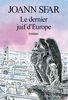 Le Dernier Juif d'Europe (A.M. ROM.FRANC)