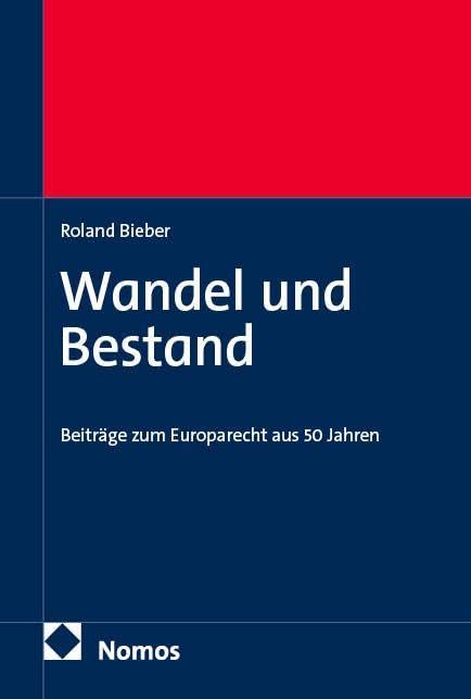 Wandel und Bestand: Beiträge zum Europarecht aus 50 Jahren