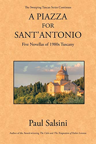 A Piazza for Sant'Antonio: Five Novellas of 1980s Tuscany