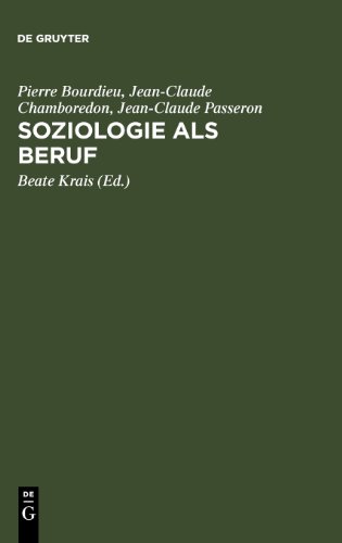 Soziologie als Beruf: Wissenschaftstheoretische Voraussetzung soziologischer Erkenntnisse
