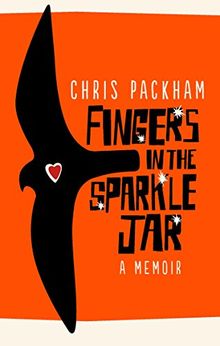 Fingers in the Sparkle Jar: A Memoir