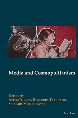 Media and Cosmopolitanism (New Visions of the Cosmopolitan)