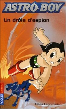 Astro Boy. Vol. 6. Un drôle d'espion