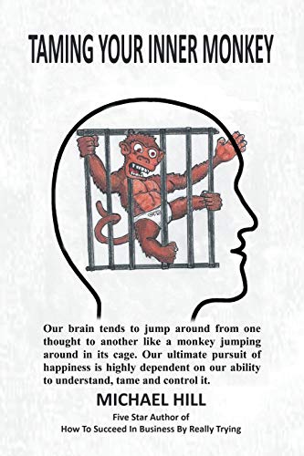 TAMING YOUR INNER MONKEY