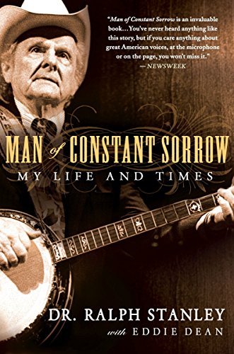 Man of Constant Sorrow: My Life and Times