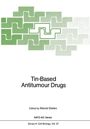 Tin-Based Antitumour Drugs (Nato ASI Subseries H:, 37, Band 37)