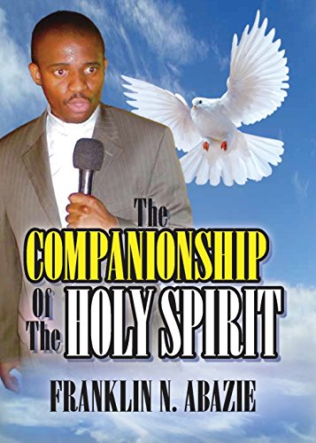 THE COMPANIONSHIP OF THE HOLY SPIRIT: HOLY SPIRIT