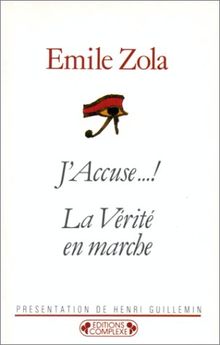 J'accuse...! : la vérité en marche