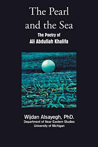The Pearl and the Sea: The Poetry of Ali Abdullah Khalifa