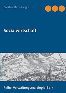 Sozialwirtschaft (Reihe Verwaltungssoziologie)