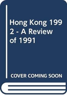 Hong Kong 1992 - A Review of 1991