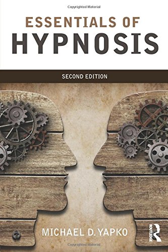 Michael D. Yapko Essentials Of Hypnosis