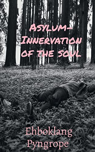 Asylum- Innervation of the soul