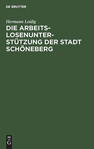 Die Arbeitslosenunterstützung der Stadt Schöneberg
