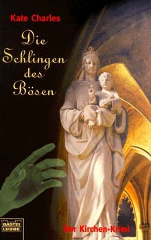 Die Schlingen des Bösen. Der Kirchen- Krimi.