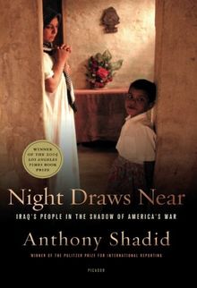 Night Draws Near: Iraq's People in the Shadow of America's War