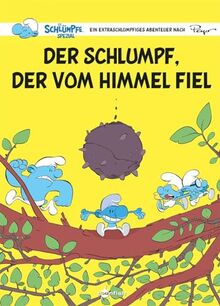 Die Schlümpfe Spezial: Der Schlumpf, der vom Himmel fiel: Ein außerschlumpfiges Abenteuer nach Peyo