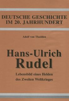 Hans-Ulrich Rudel: Lebensbild