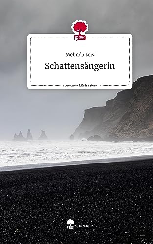 Schattensängerin. Life is a Story - story.one