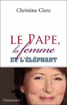 Le pape, la femme et l'éléphant