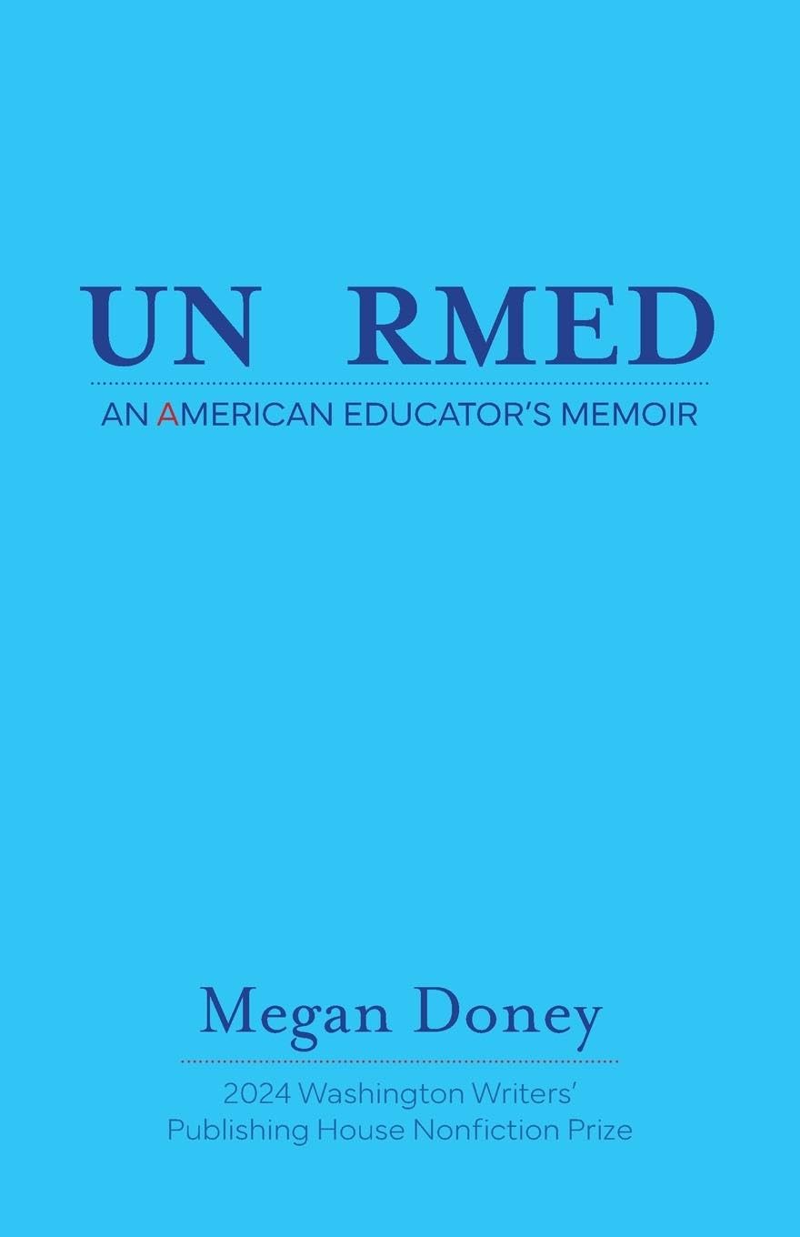 UNARMED: An American Educator's Memoir