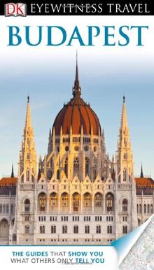 DK Eyewitness Travel Guide: Budapest