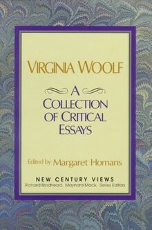 Virginia Woolf: A Collection of Critical Essays (New Century Views)