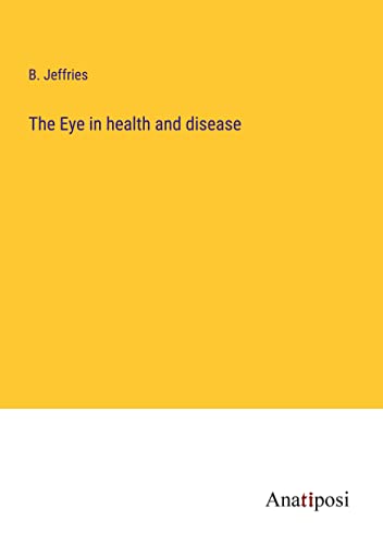 The Eye in health and disease