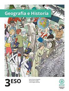 ESO 3º Geografía e Historia (Enseñanza Secundaria, Band 292)