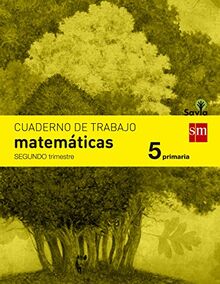 Savia, Matemáticas, 5 Educación Primaria. 2 trimestre. Cuaderno