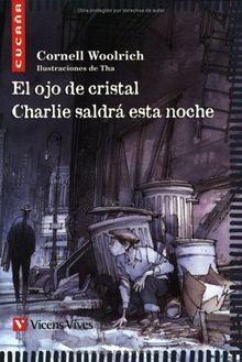 El ojo de cristal, Charlie saldrá esta noche, Educación Primaria: 8 (Colección Cucaña)