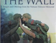 The Wall: Images and Offerings from the Vietnam Veterans Memorial