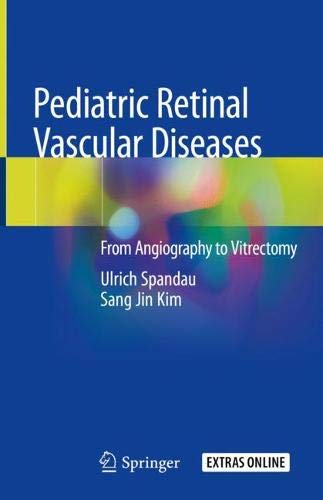 Pediatric Retinal Vascular Diseases - Ulrich Spandau Sang Jin Kim Gebunden