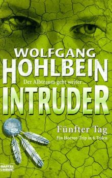 Intruder - Fünfter Tag (5.)