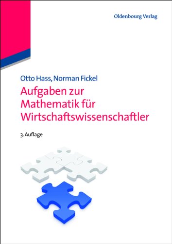 Aufgaben zur Mathematik für Wirtschaftswissenschaftler