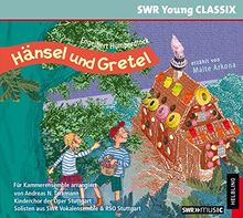 Hänsel und Gretel: erzählt von Malte Arkona, Musik vom Kinderchor der Oper Stuttgart und dem RSO Stuttgart (SWR Young CLASSIX)